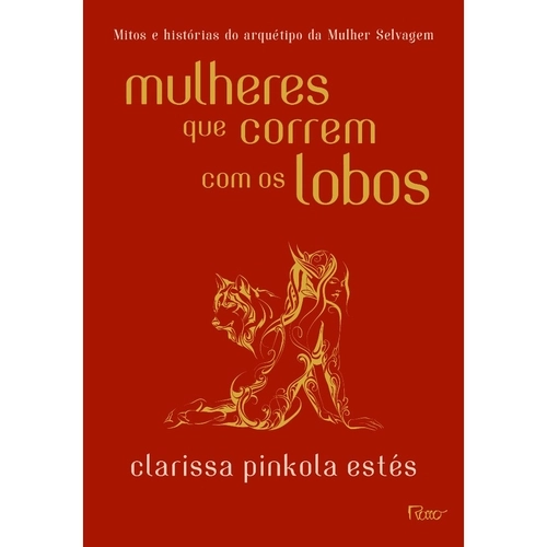 Imagem do produto 15) 'Mulheres que correm com os lobos', de Clarissa Pinkola Estés