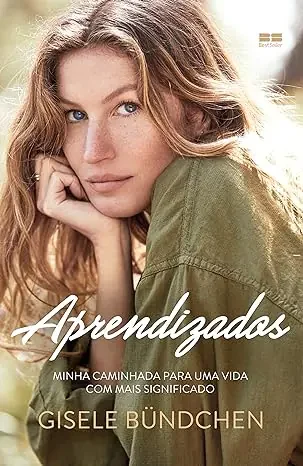 Minha caminhada para uma vida com mais significado - Gisele Bundchen