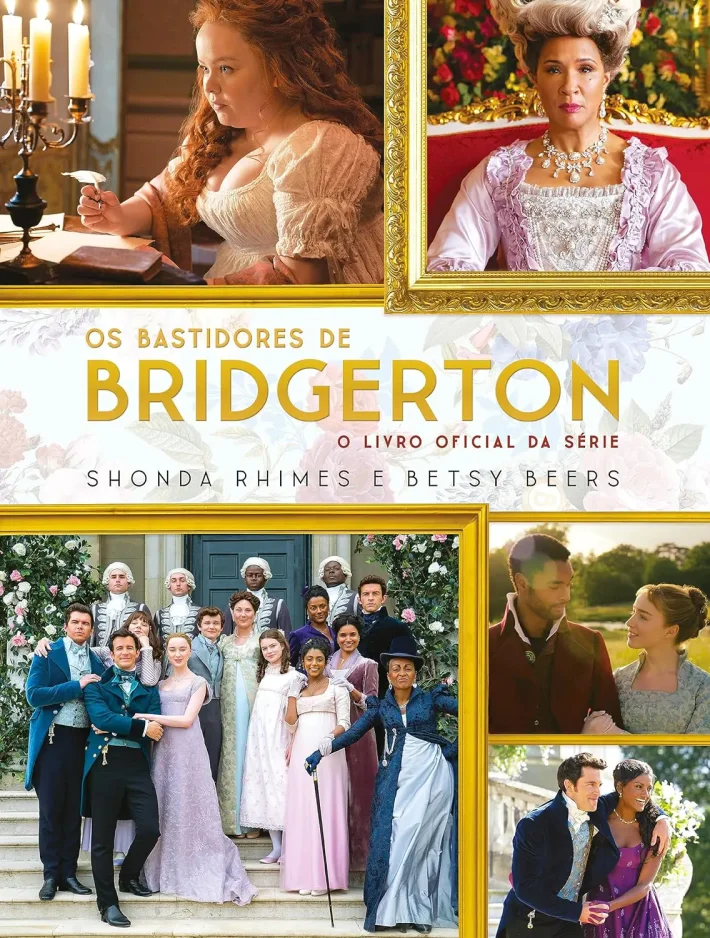 Os bastidores de Bridgerton, de Shonda Rhimes e Betsy Beers